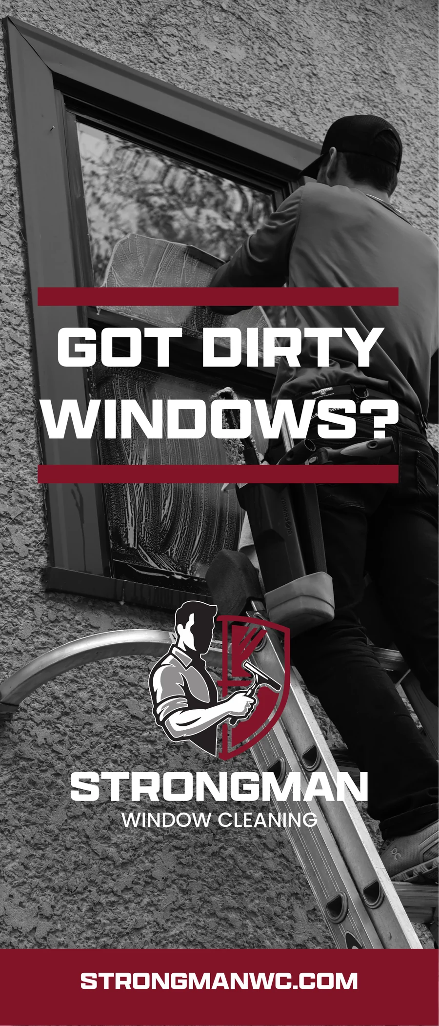 Door hanger front: black and white photo of a crew member on a ladder, 'GOT DIRTY WINDOWS?', Strongman logo and strongmanwc.com